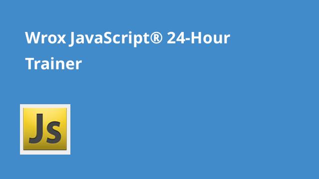 JavaScript® 24-Hour Trainer
