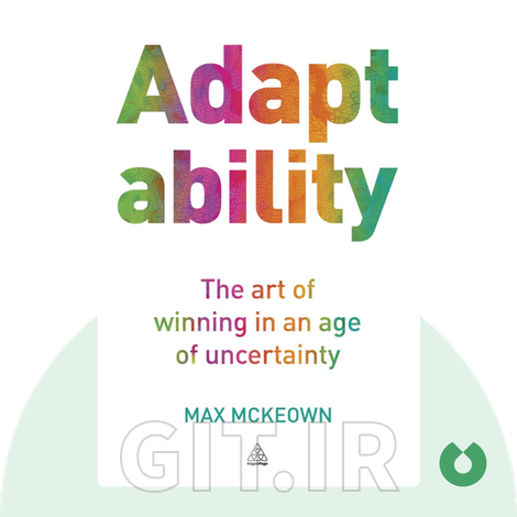 Adaptability Summary of Key Ideas and Review | Max McKeown