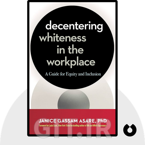 Decentering Whiteness in the Workplace