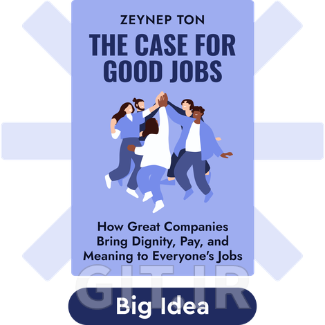 The Case for Good Jobs