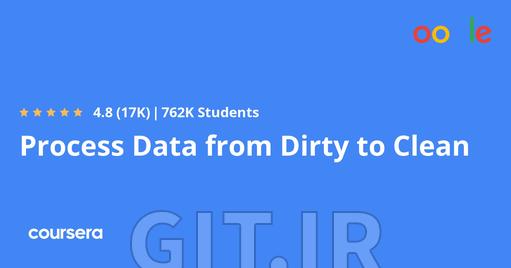 Process Data from Dirty to Clean