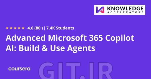Advanced Microsoft 365 Copilot AI: Build & Use Agents