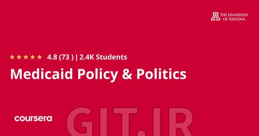 Medicaid Policy & Politics