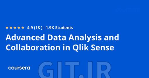 Advanced Data Analysis and Collaboration in Qlik Sense 