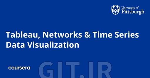 Tableau, Networks & Time Series Data Visualization