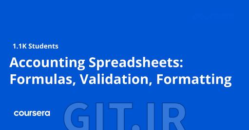 Accounting Spreadsheets: Formulas, Validation, Formatting