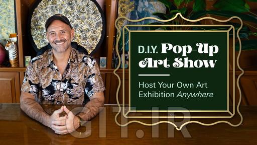 DIY Pop Up Art Show: How to Host Your Own Art Exhibition Anywhere