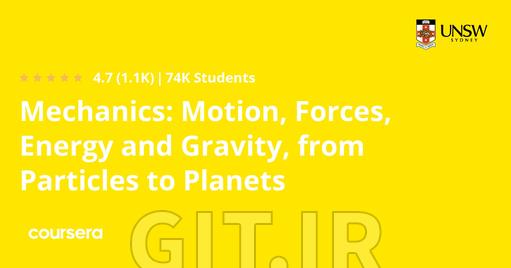 Mechanics: Motion, Forces, Energy and Gravity, from Particles to Planets