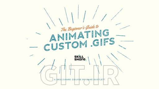 The Beginner's Guide to Animating Custom GIFs