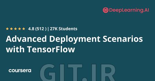 Advanced Deployment Scenarios with TensorFlow