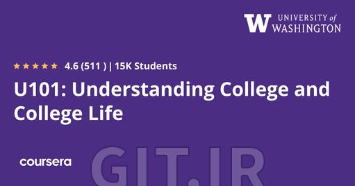 U101: Understanding College and College Life