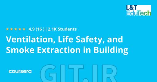 Ventilation, Life Safety, and Smoke Extraction in Building 