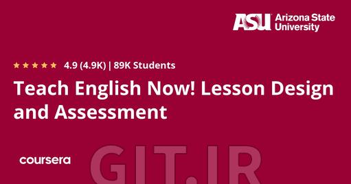 Teach English Now! Lesson Design and Assessment