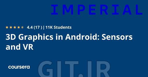 3D Graphics in Android: Sensors and VR