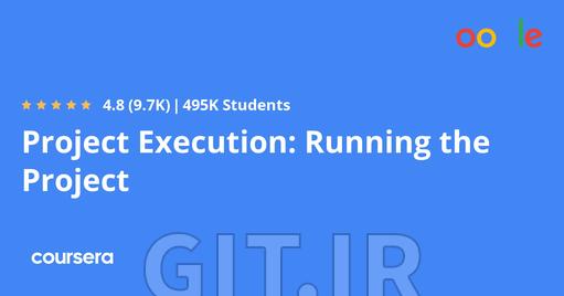 Project Execution: Running the Project