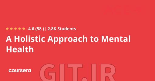 A Holistic Approach to Mental Health