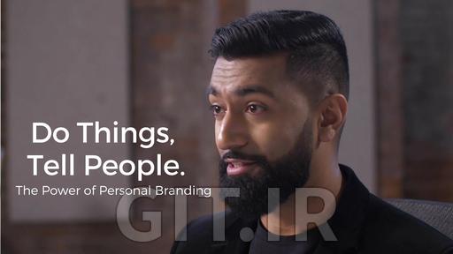 Do Things, Tell People: The Power of Personal Branding