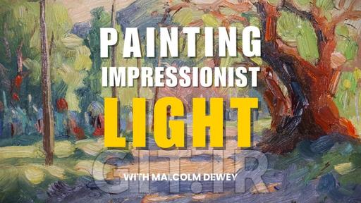 How to Paint a Light-Filled Impressionist Landscape
