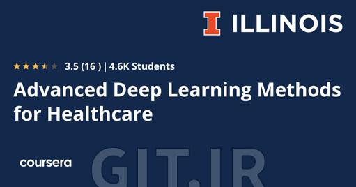 Advanced Deep Learning Methods for Healthcare