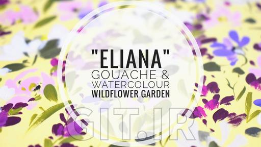 "Eliana" - Watercolour & Gouache Garden flowers