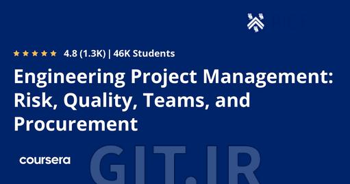 Engineering Project Management: Risk, Quality, Teams, and Procurement