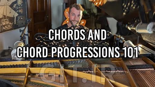 Chords and Chord Progressions 101