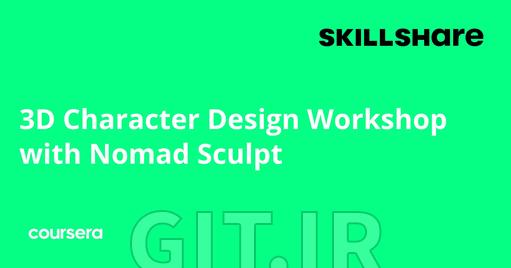 3D Character Design Workshop with Nomad Sculpt