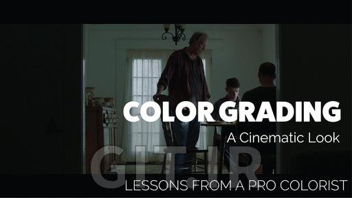 Color Grading: Creating a Cinematic Look