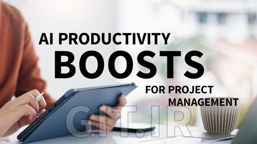 AI Productivity Boosts for Project Management