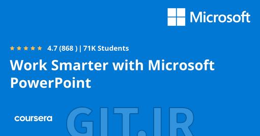 Work Smarter with Microsoft PowerPoint
