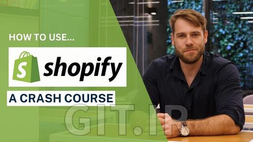 Shopify Store Setup - Understanding the Shopify eCommerce Platform