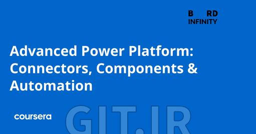 Advanced Power Platform: Connectors, Components & Automation