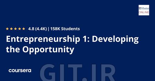 Entrepreneurship 1: Developing the Opportunity