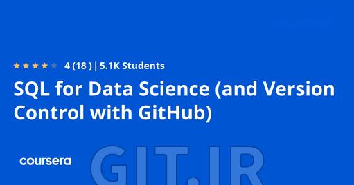 SQL for Data Science  (and Version Control with GitHub)