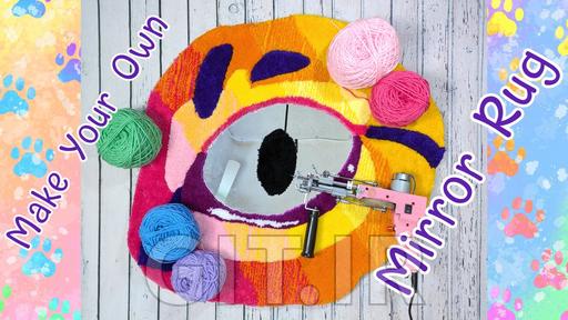 Creating a Mirror Rug with a Rug Tufting Gun