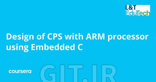 Design of CPS with ARM processor using Embedded C