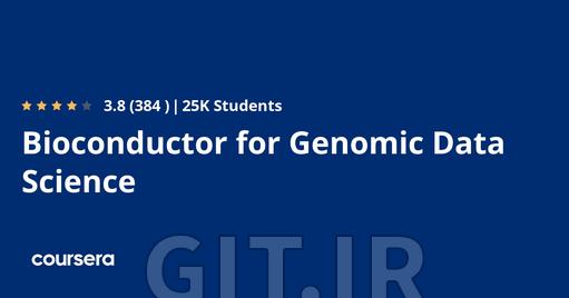 Bioconductor for Genomic Data Science