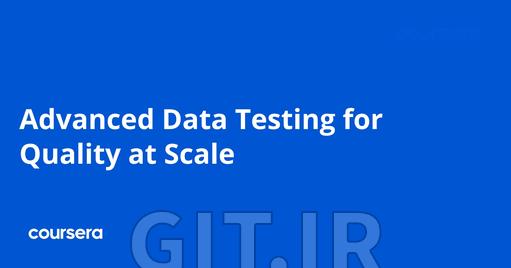 Advanced Data Testing for Quality at Scale