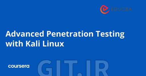 Advanced Penetration Testing with Kali Linux