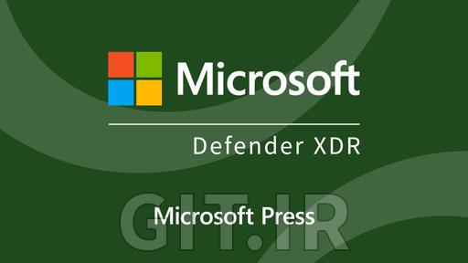 Complete Guide to Microsoft Defender XDR Using AI Detection by Microsoft Press