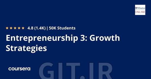 Entrepreneurship 3: Growth Strategies
