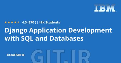 Django Application Development with SQL and Databases