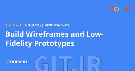 Build Wireframes and Low-Fidelity Prototypes