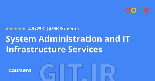  System Administration and IT Infrastructure Services