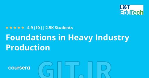 Foundations in Heavy Industry Production