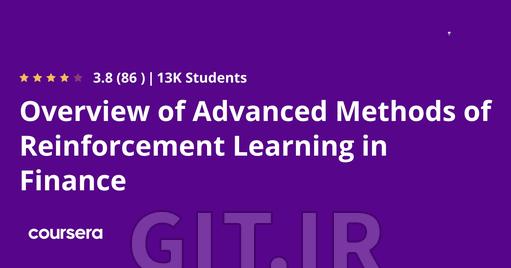 Overview of Advanced Methods of Reinforcement Learning in Finance