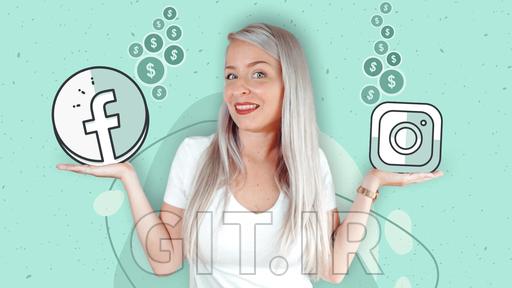 Facebook Ads and Instagram Ads: Create and Scale Successful Campaigns