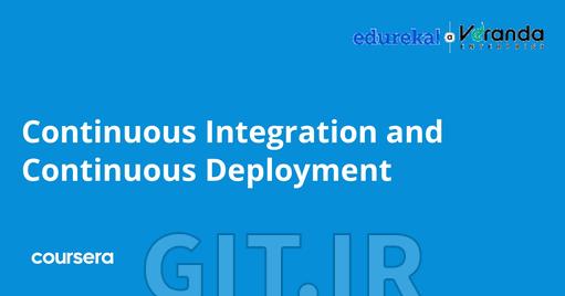 Continuous Integration and Continuous Deployment