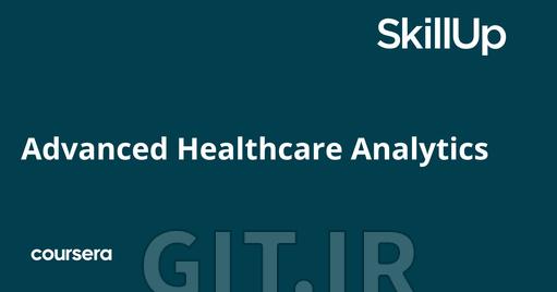 Advanced Healthcare Analytics