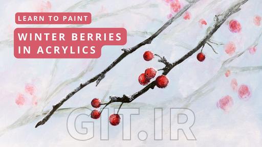 Learn To Paint: Winter Berries With Acrylics